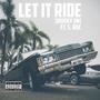 Let It Ride (feat. S. Roc) [Explicit]