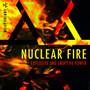 Nuclear Fire: Explosive and Eruptive Power