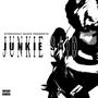 JUNKIE SAID: (Explicit)