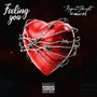 Feeling You (Explicit)