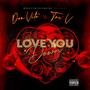 Love You Down (feat. Tre'V) [Remix] [Explicit]