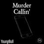 Murder Callin'