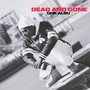 Dead and Gone (Explicit)