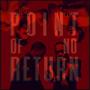 Point Of No Return (Explicit)