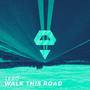 Walk This Road