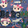 Bellakittys del Bakerr (Explicit)