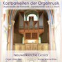 Kostbarkeiten der Orgelmusik (Orgelchoräle der Romantik - Transkriptionen von J.S. Bach)