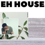 Eh House (Radio Edit)