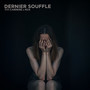 Dernier Souffle (Explicit)