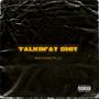 Talkin'at **** (feat. Cj) [Explicit]