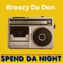 Spend Da Night (Explicit)