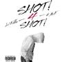 Shot 4 Shot (feat. Lxl Koffin) [Explicit]