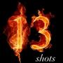 13 Shots (Explicit)