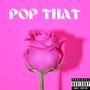 Pop That (Explicit)