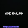 Como Haaland (Explicit)