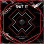 Get It (feat. Dredgen)