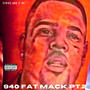 940 Fat Mack Pt. 2 (Explicit)