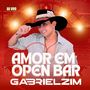 AMOR EM OPEN BAR (Explicit)