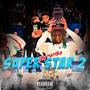 Super Star 2 (Explicit)