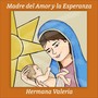 Madre del Amor y la Esperanza