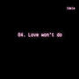 Love won't do