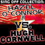 Sing Off Collection: Hazel O' Connor vs. Hugh Cornwell
