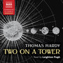 HARDY, T.: Two on a Tower (Unabridged)