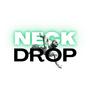 Neck Drop (Explicit)