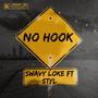 No Hook (feat. Styl) [Explicit]