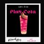 Pink Cola (Explicit)