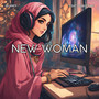 NEW WOMAN (feat. Nobletime)