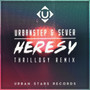 Heresy (Thrillogy Remix)