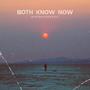 Both Know Now (Explicit)