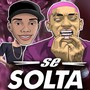 Se Solta (Explicit)