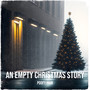 An Empty Christmas Story