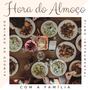 Hora do Almoço: Trilha do Almoço de Domingo com a Família, Piano Instrumental