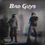 Bad Guys: The Mixtape (Explicit)