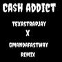 Ca$h addict (feat. GmanDaFastWay) [Remix] [Explicit]