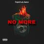 NO MORE (Explicit)