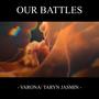 Our Battles (feat. Taryn Jasmin)