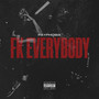 FK Everybody (Explicit)