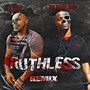 Ruthless (Remix)