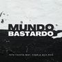 Mundo Bastardo (Explicit)