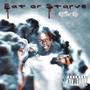 Eat or Starve (Explicit)