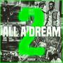 All A Dream 2 (Explicit)