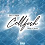 Cellfish (Explicit)