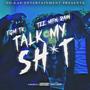 Talk My **** (Explicit)