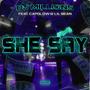 She Say (feat. Capolow & Lil Bean) [Explicit]