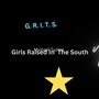 G.R.I.T.S (Girls Raised in the South) [Explicit]