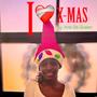 I Luv Christmas (Explicit)